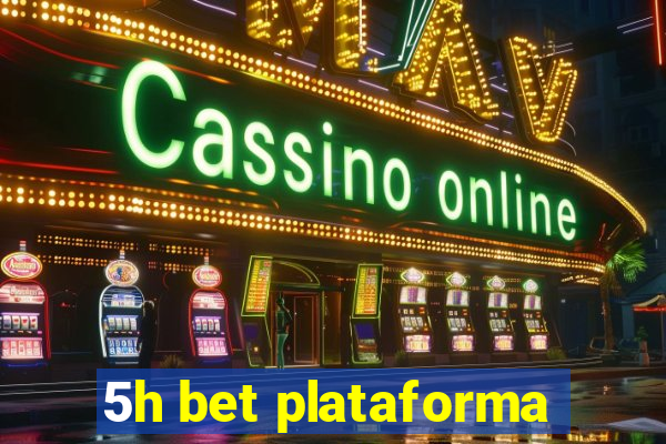 5h bet plataforma